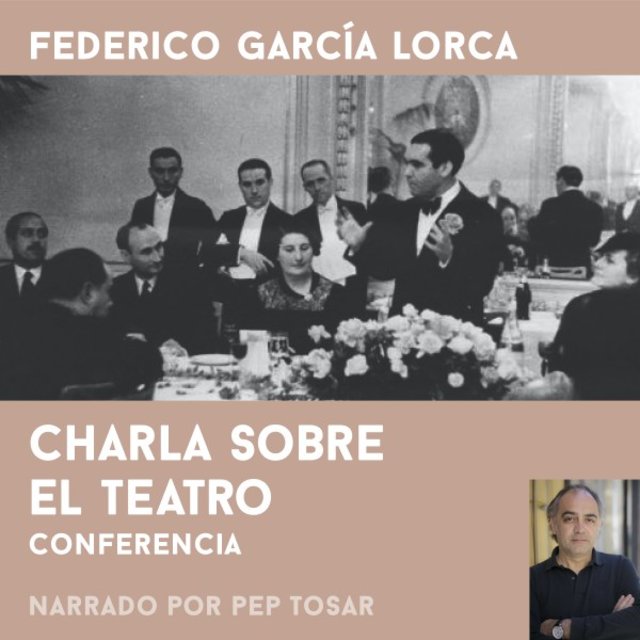Charla Sobre el Teatro: Narrado por Pep Tosar (Conferencia)