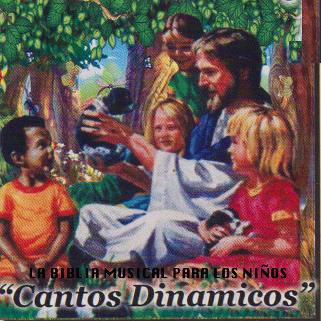 La Biblia Musical Para los Niños Cantos Dinamicos