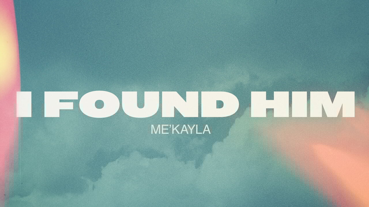 I Found Him (Lyric Video)