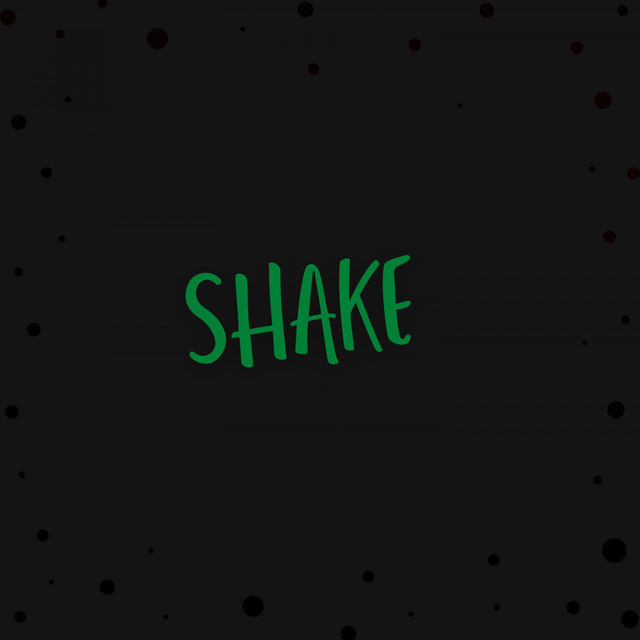 Shake