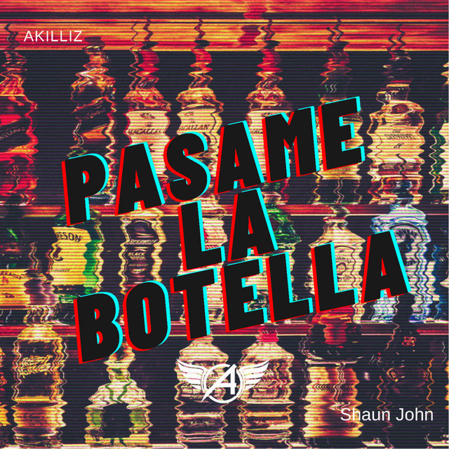 Pasame La Botella (feat. Shaun John)