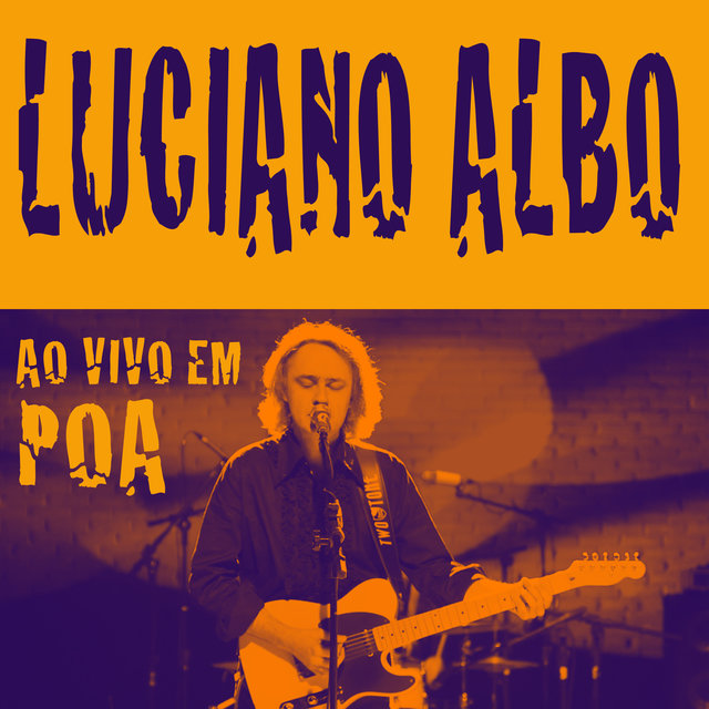 Luciano Albo (Ao Vivo em POA)