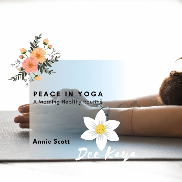 Peace In Yoga - A Morning Healthy Routine