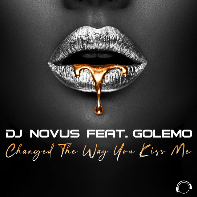 Changed the Way You Kiss Me (feat. Golemo)