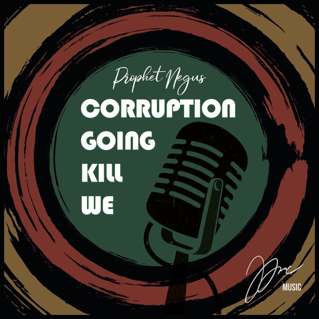 Corruption Going Kill We