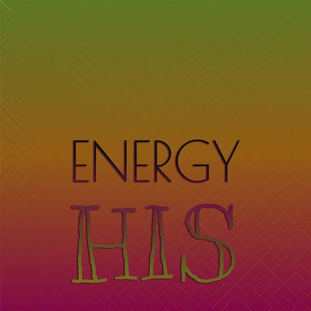 Energy His
