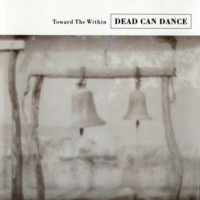 Cover art for album Toward the Within (Remastered) by Dead Can Dance