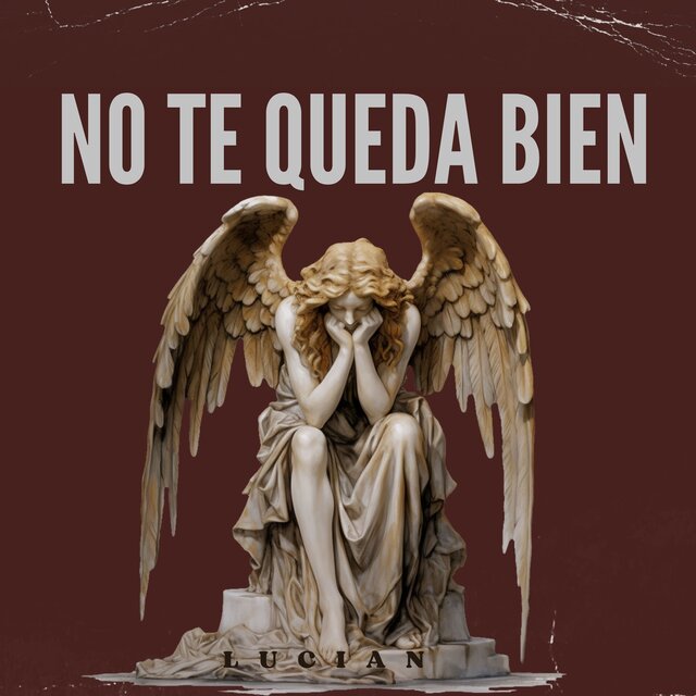 No Te Queda Bien
