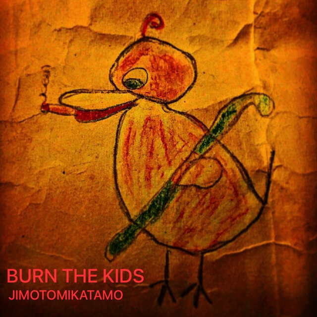 Burn the Kids