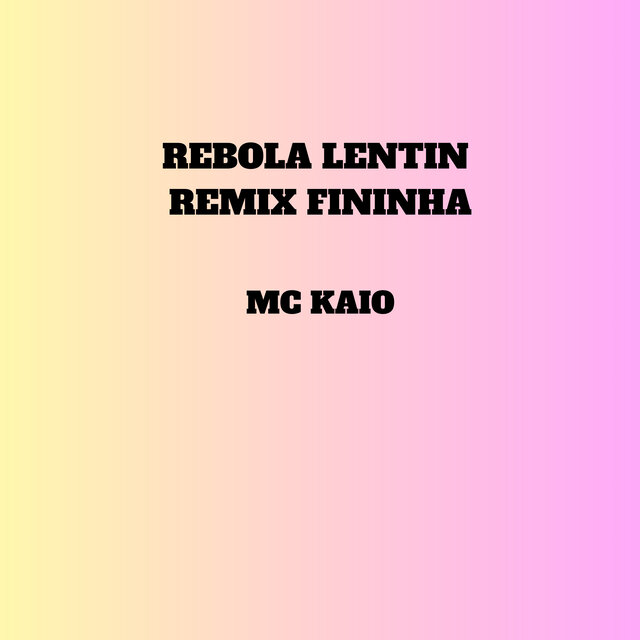 Rebola Lentin (Fininha) (Remix)