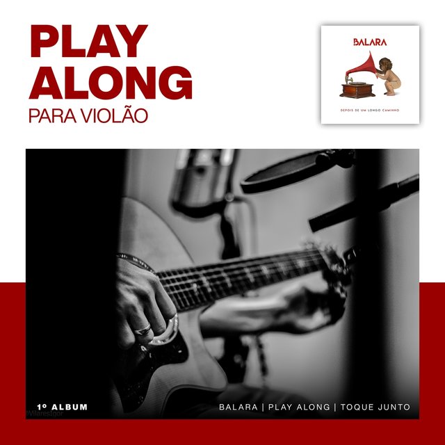Play Along Violão - Balara - Depois De Um Longo Caminho