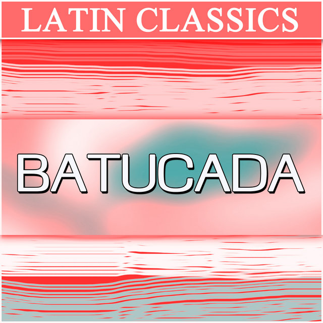 Latin Classics - Batucada