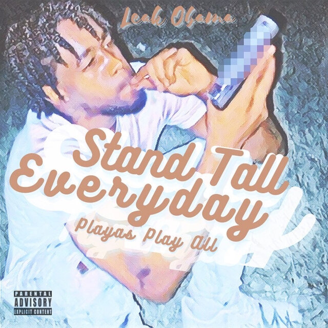 Stand Tall Everyday Playas Play All