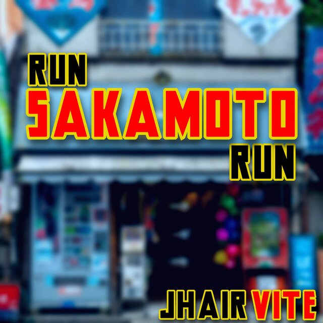 RUN SAKAMOTO RUN (