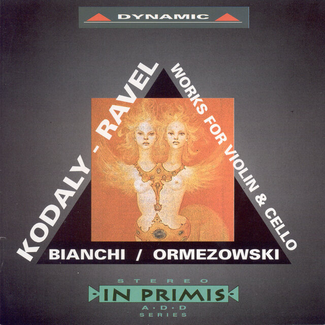 Ravel / Kodaly: Works for Violin and Cello