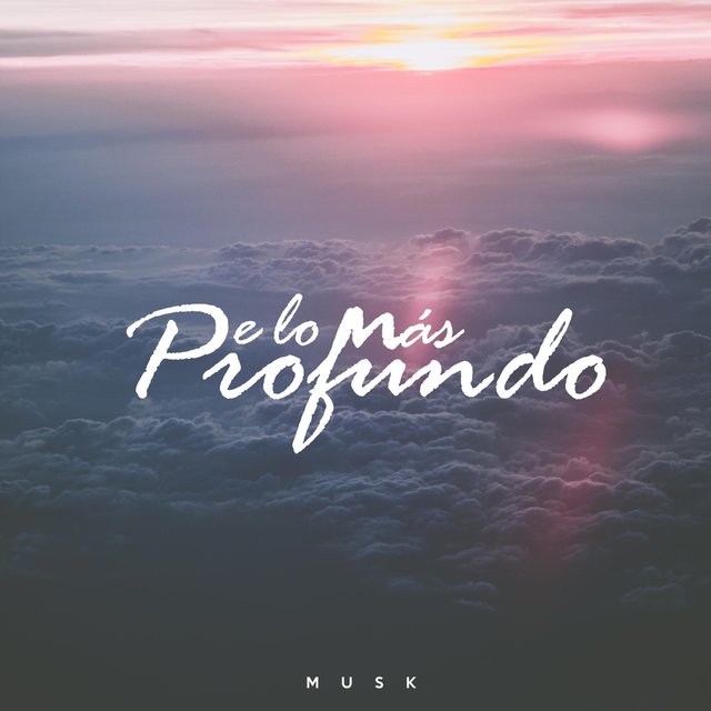 De Lo Más Profundo