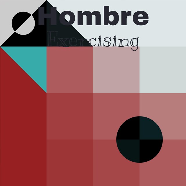 Hombre Exercising