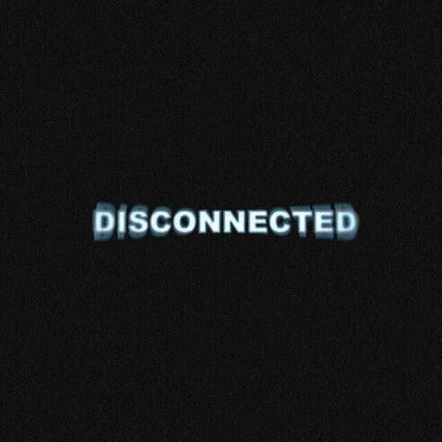 Disconnected