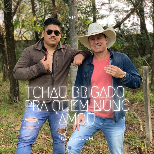 Tchau Brigado pra Quem Nunca Amou