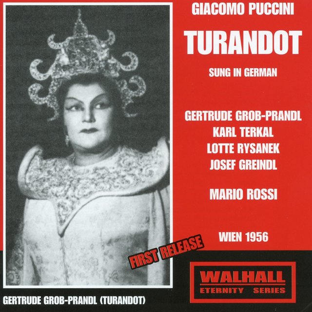 Puccini: Turandot (Sung in German) [Recorded Live 1956]
