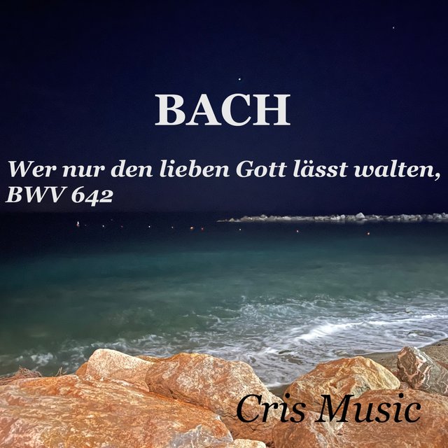 Bach: Das Orgel-Büchlein, BWV 599-644: Cross, Persecution, Temptation: 44. Wer nur den lieben Gott lässt walten, BWV 642
