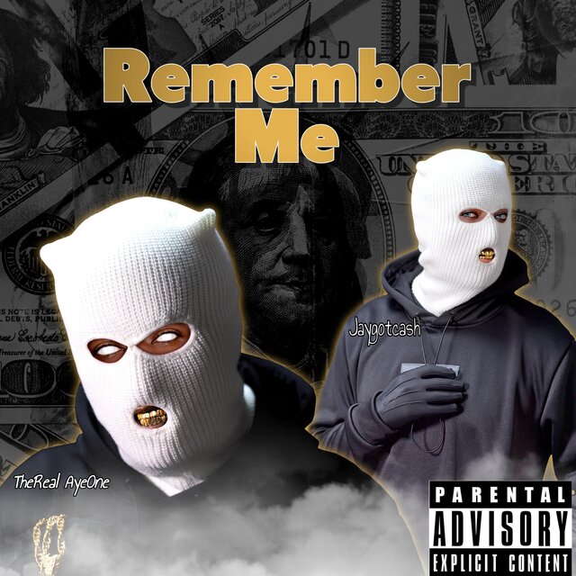 Remember Me (feat. TheReal AyeOne)