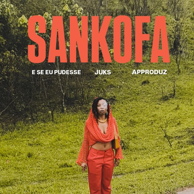 SANKOFA / E SE EU PUDESSE