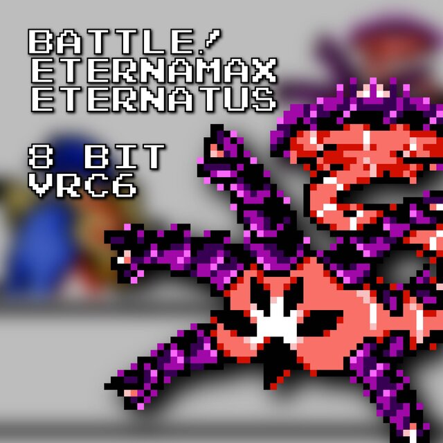 Battle! Eternamax Eternatus 8 Bit VRC6 (Pokémon Sword/Shield)