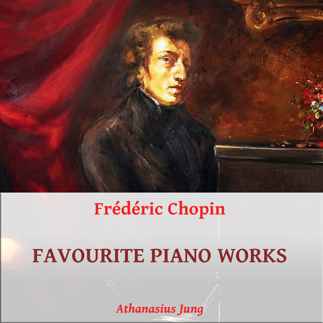 Frédéric Chopin: Favourite Piano Works