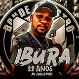 Ibura 22 Anos