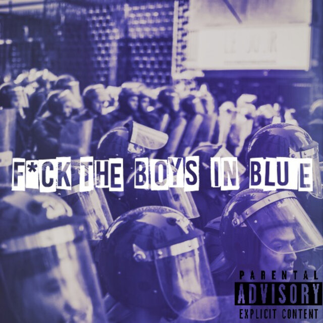 F*Ck the Boys in Blue