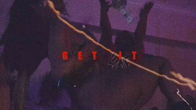 Get It (Official Video)