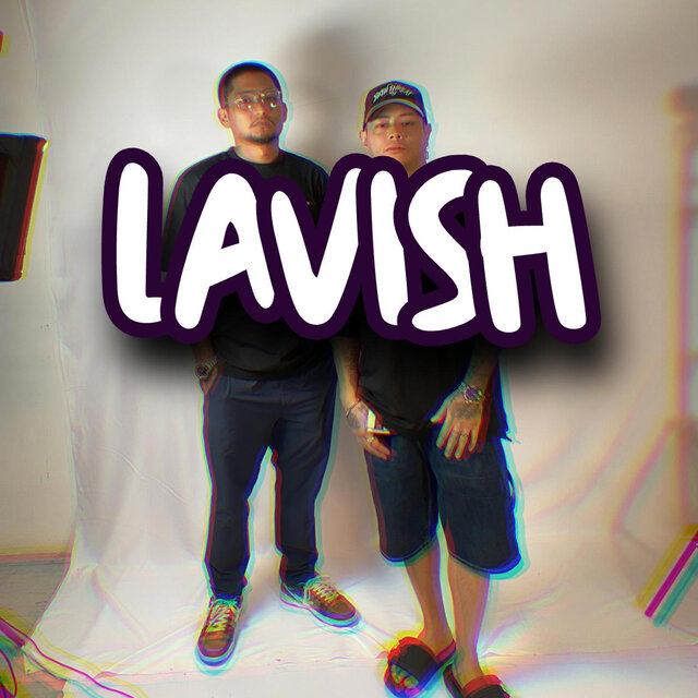 LAVISH