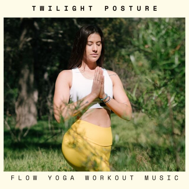 Twilight Posture: Yoga Flow Music