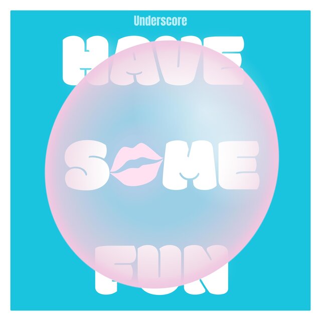 Have Some Fun