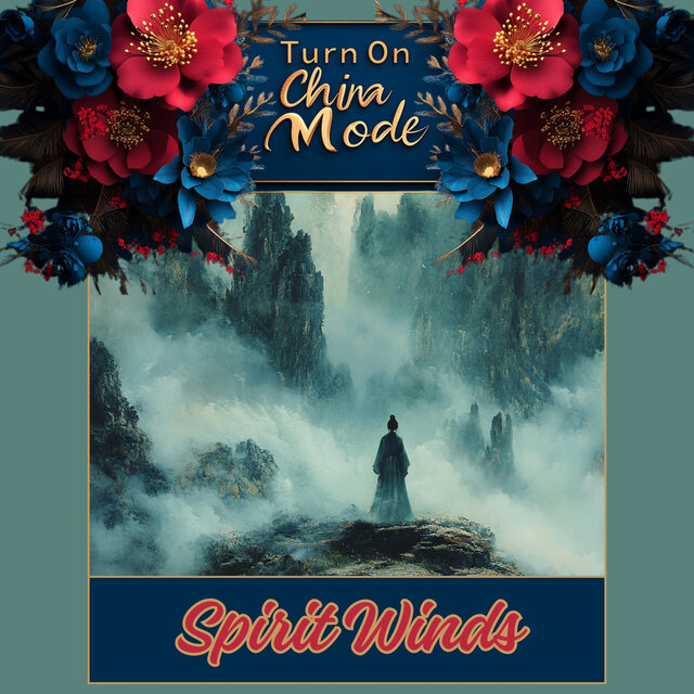 Spirit Winds: China’s Heartbeat in Every Ritual