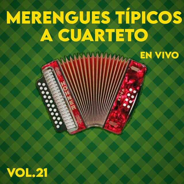 Merengues Tipicos a Cuarteto, Vol. 21 (Live)