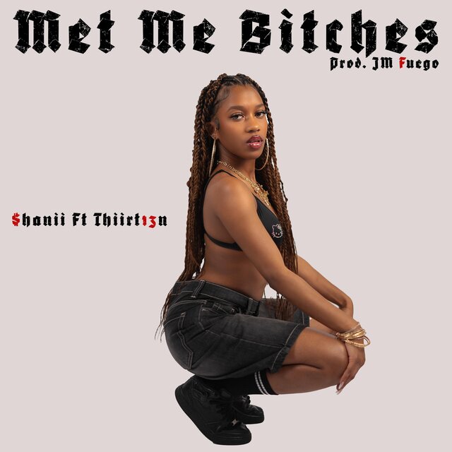 Met me bitches
