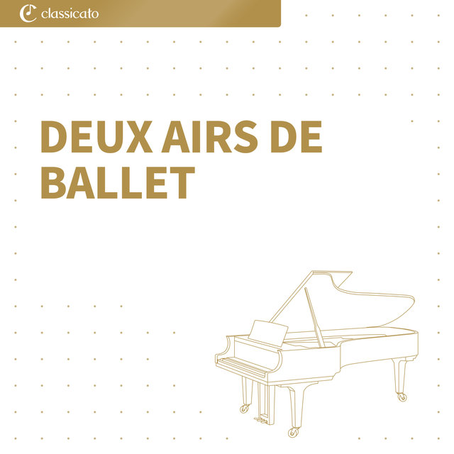 Deux Airs de Ballet