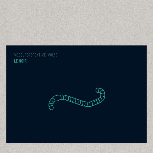 Vogelperspektive, Vol. 3: Le Noir (feat. Simon Frick & Lucas Dietrich)