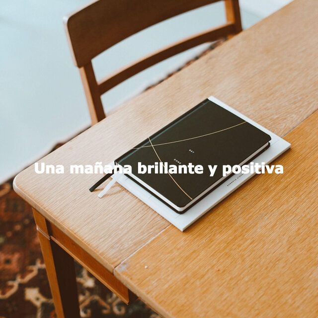 Una mañana brillante y positiva