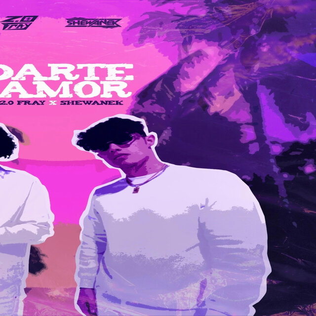 Darte Amor (feat. 2:0 Fray)