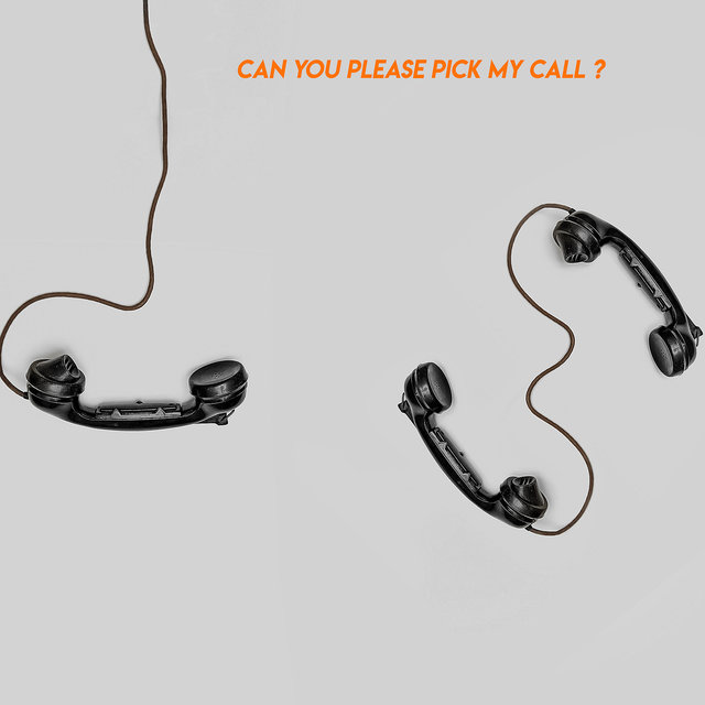 Can You Please Pick My Call ?