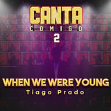When We Were Young