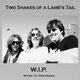 Cover art for album W.I.P. (Work in Progress) by Two Shakes of a Lamb's Tail