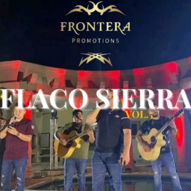 Flaco Sierra, Vol. 5