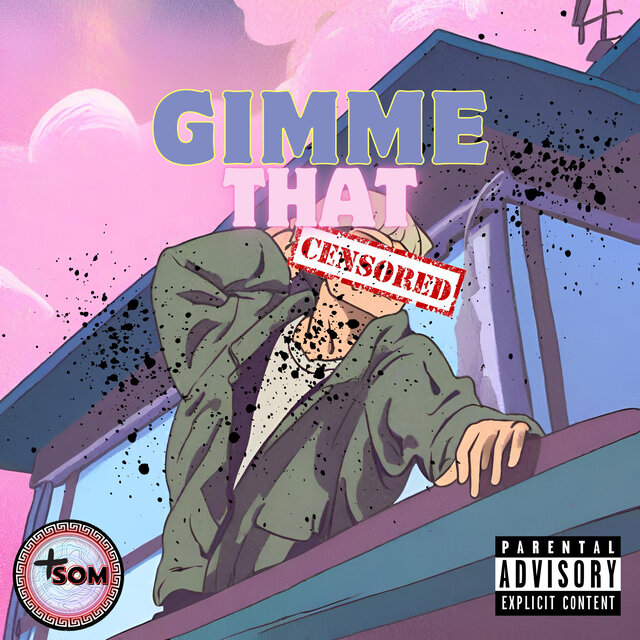 Gimme That
