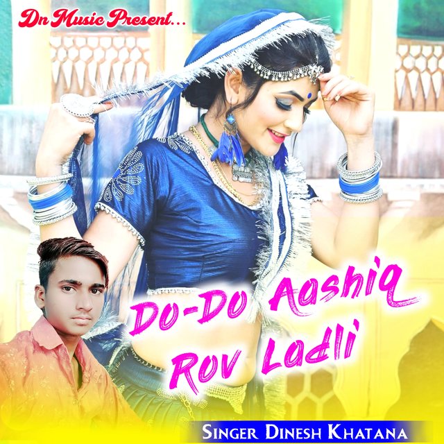 Do Do Aashiq Rov Ladli