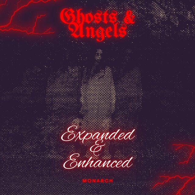 Ghosts & Angels Expanded & Enhanced