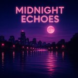 Midnight Echoes